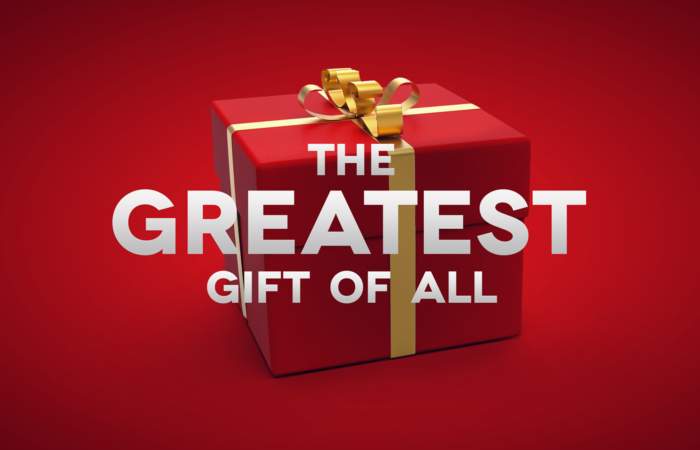 The Greatest Gift of all